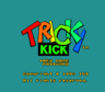 TrickyKick TG16 title.png